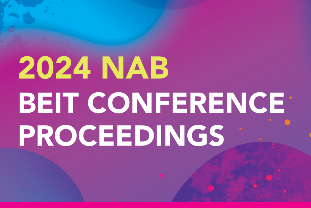 2024 NAB BEIT Conference Proceedings